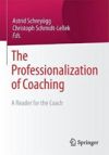The Professionalization of Coaching: A Reader for the Coach